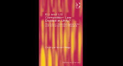Nagy_Csongor_Istvan_-_EU_and_US_Competition_Law_Divided_in_Unity
