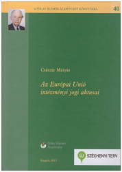 Csaszar_Matyas_-_Az_Europai_Unio_intezmenyi_jogi_aktusai